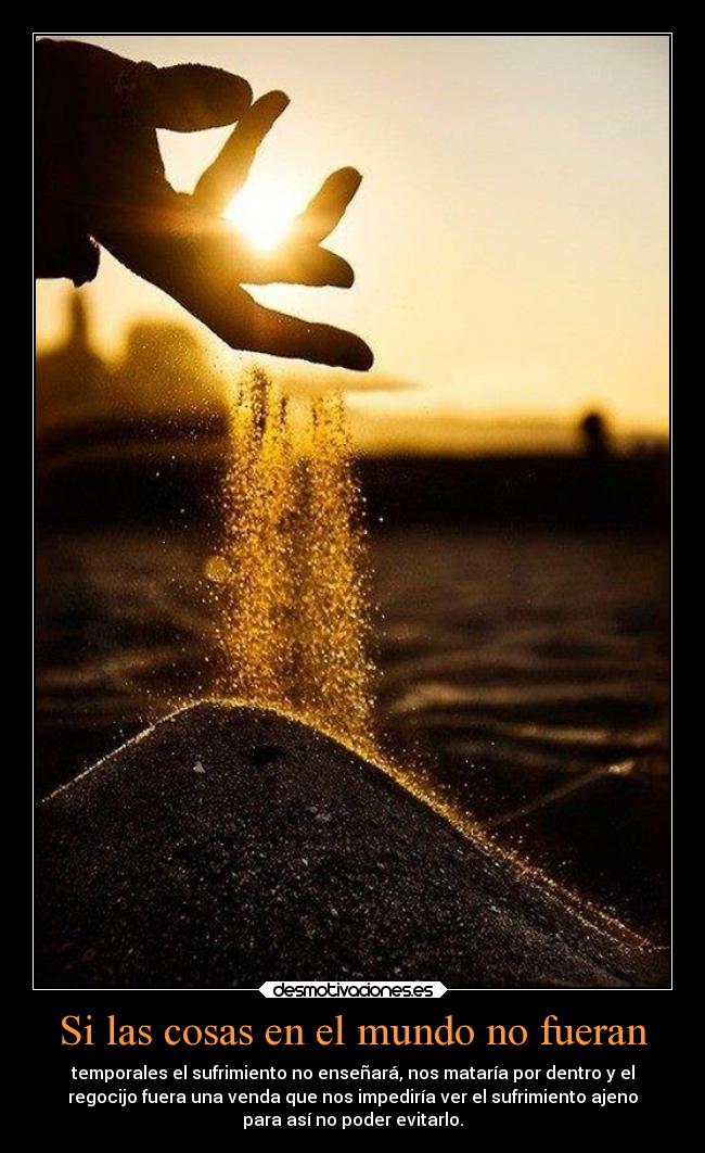 Si las cosas en el mundo no fueran -