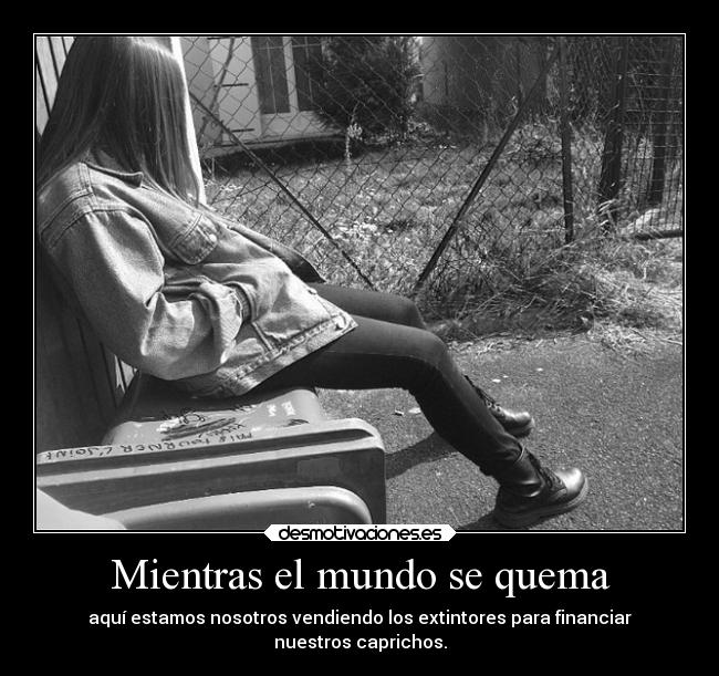 Mientras el mundo se quema -