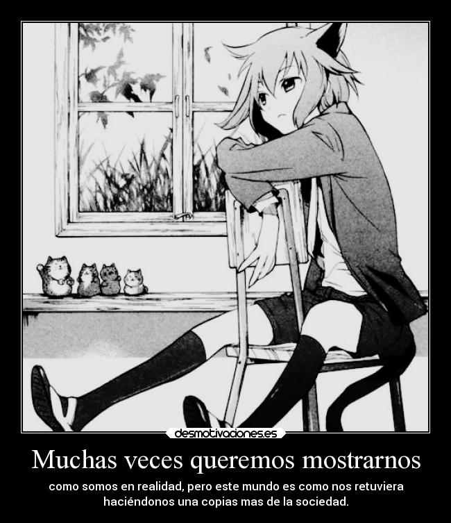 Muchas veces queremos mostrarnos - 