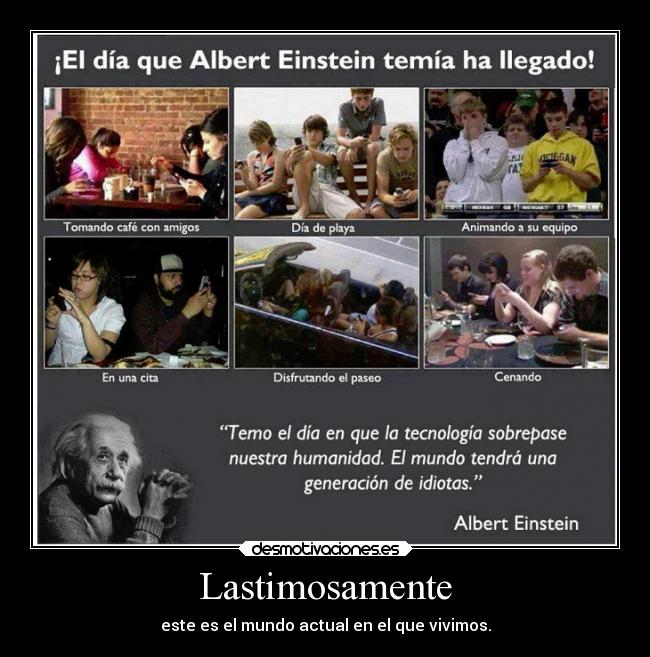 Lastimosamente - este es el mundo actual en el que vivimos.