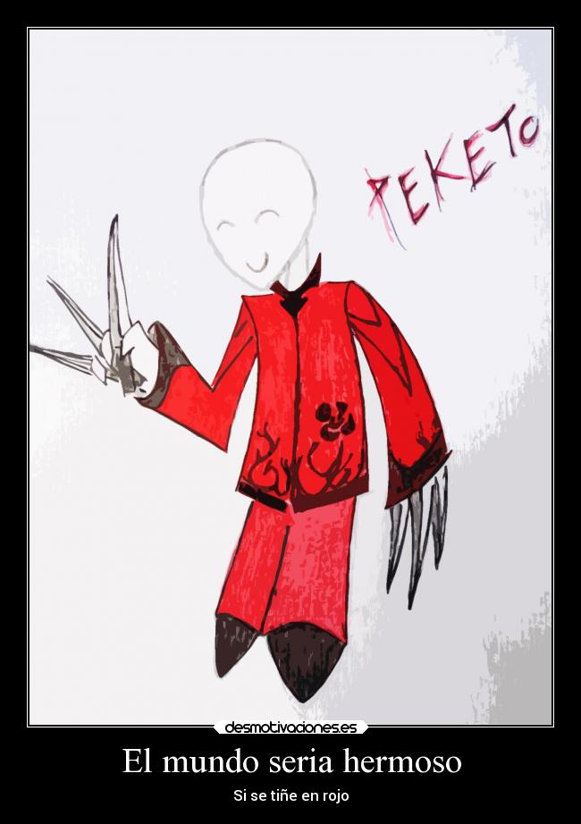 El mundo seria hermoso - 