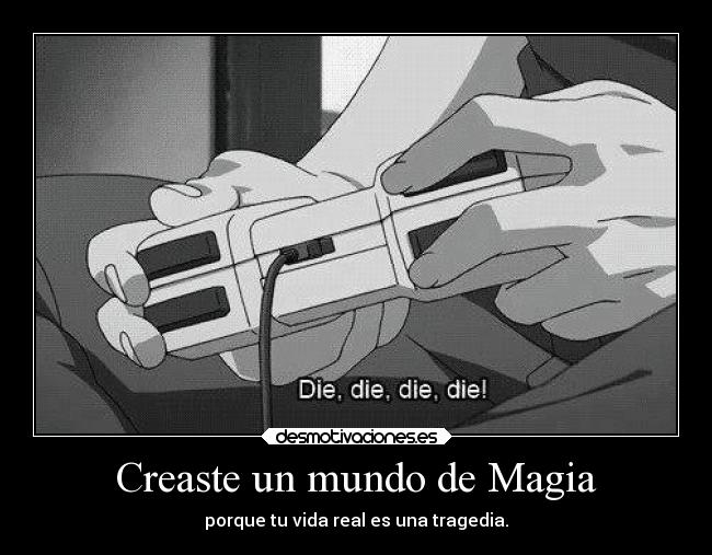 Creaste un mundo de Magia - 
