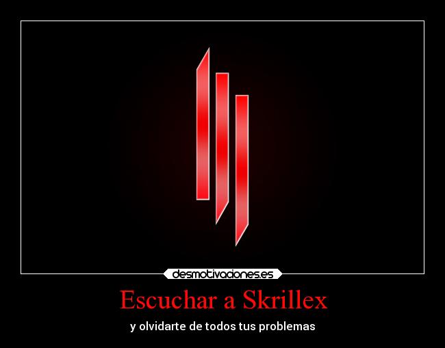 Escuchar a Skrillex - 