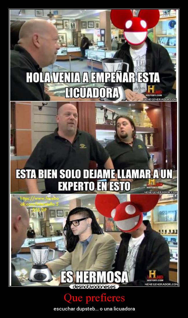 Que prefieres - escuchar dupsteb... o una licuadora