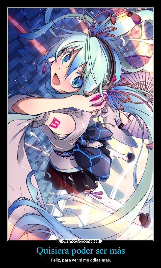 carteles musica enemigo felicidad odio miku seira desmotivaciones