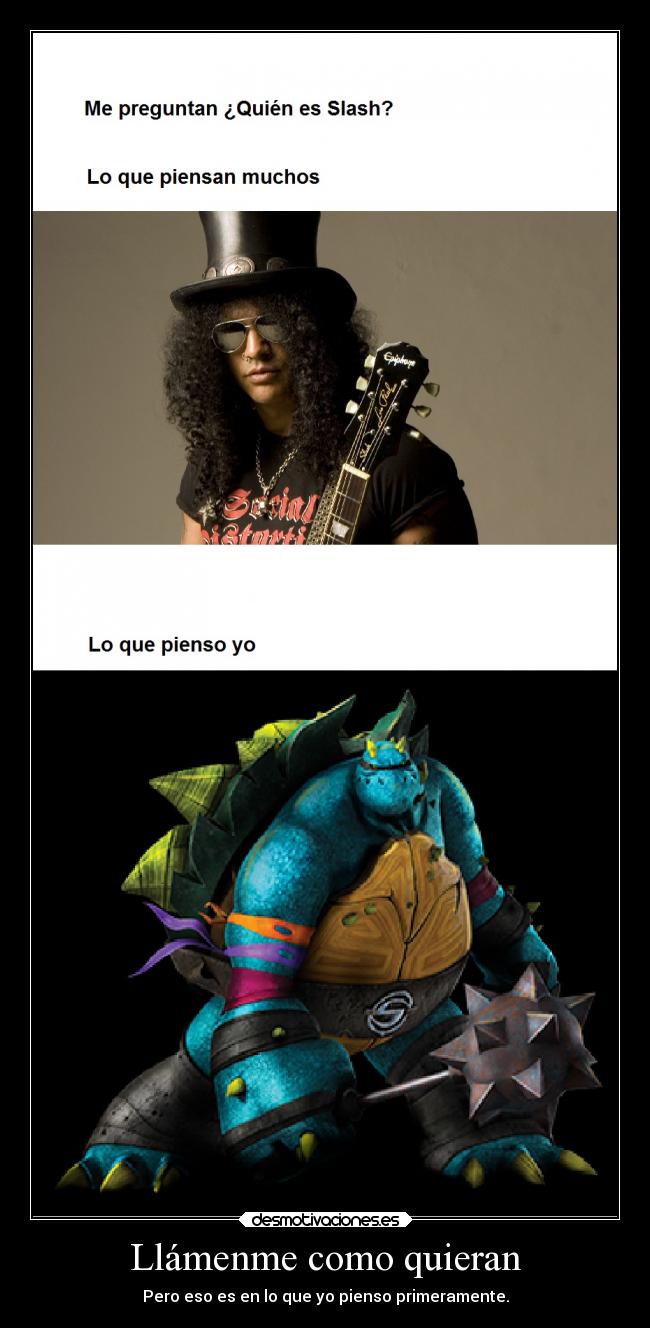 carteles musica tmnt2012 slash tortugas ninja ninjas devilbrigade pregunta guitarrista pensar tmnt nick desmotivaciones