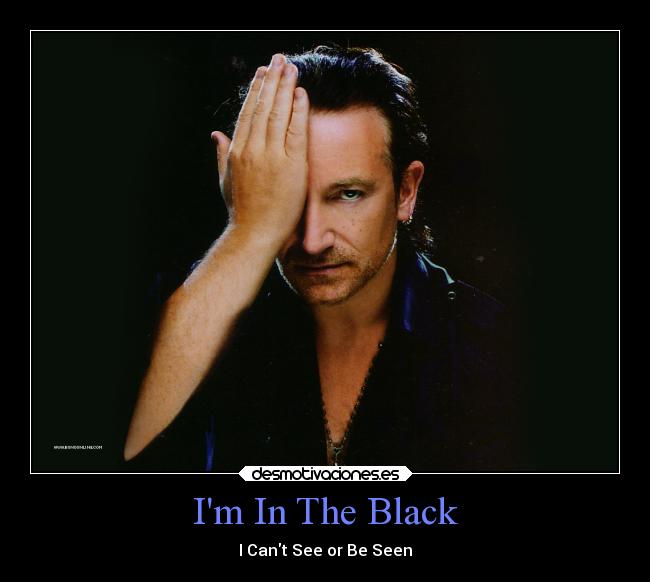 Im In The Black - I Cant See or Be Seen