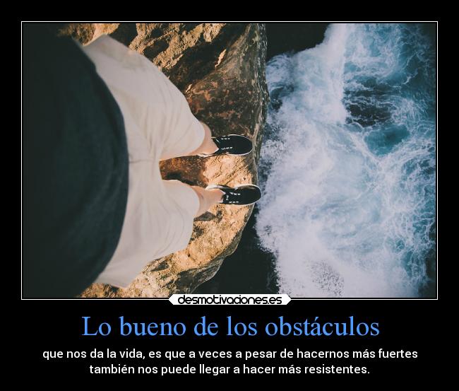 carteles obstaculos desmotivaciones obstaculos directionerloveforever aiipapa tefoshabavozgrrr raquelmonosa desmotivaciones