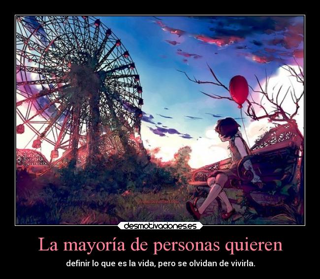 La mayoría de personas quieren -