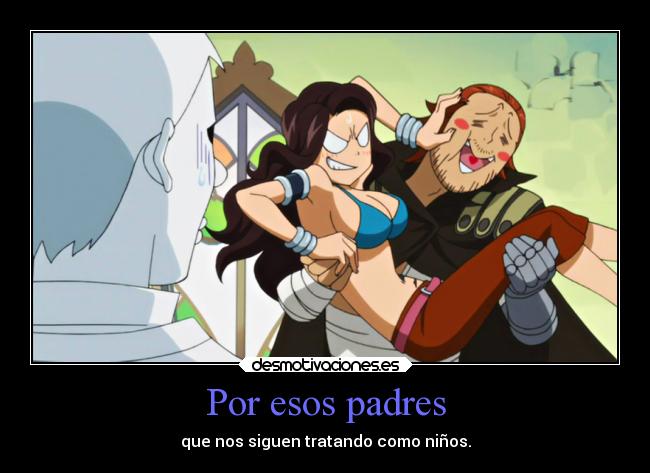 carteles padres familia padres humor anime fairy tail cana alberona gildarts hija ninos desmotivaciones
