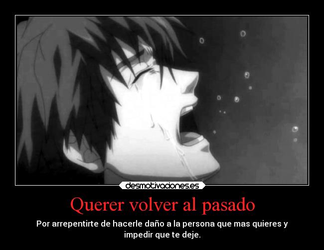Querer volver al pasado -