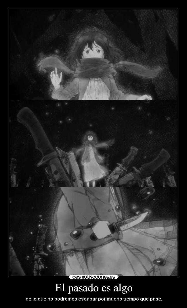 El pasado es algo -
