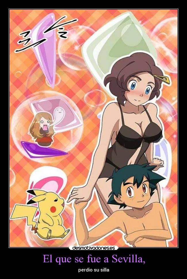 carteles pokemon celos amor ash serena vera desmotivaciones