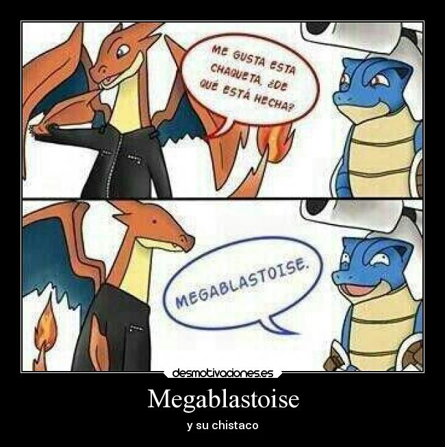 carteles pokemon noralman con los megas escuero blastoise charizard mega desmotivaciones