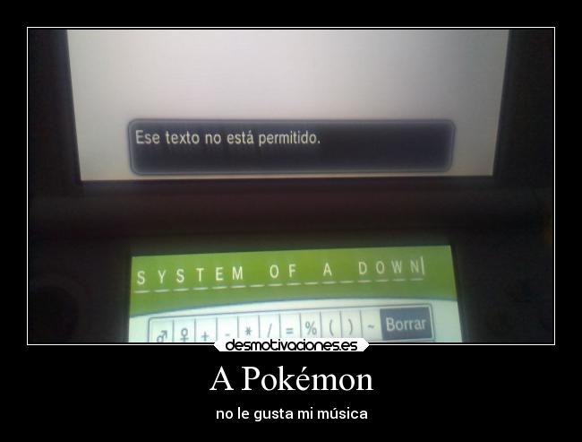 A Pokémon - no le gusta mi música