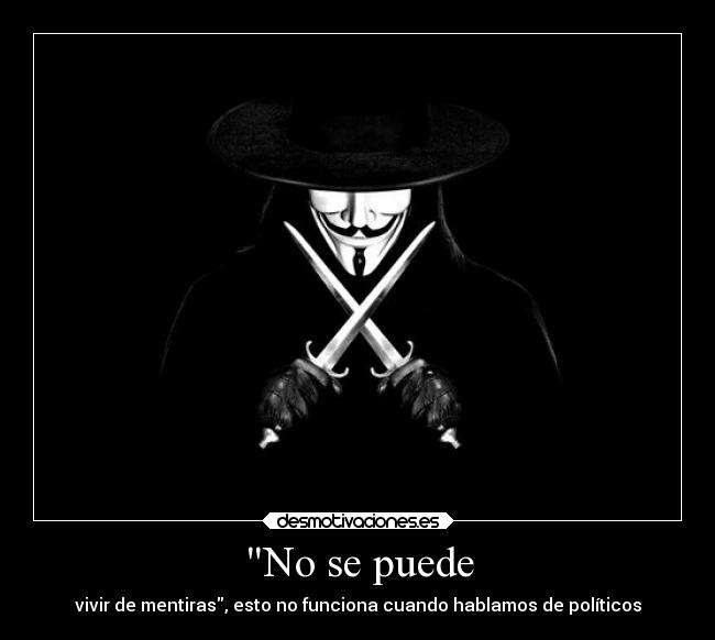 carteles politica vida mentiras desmotivaciones