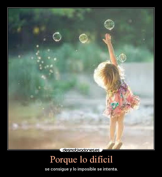 Porque lo difícil - 