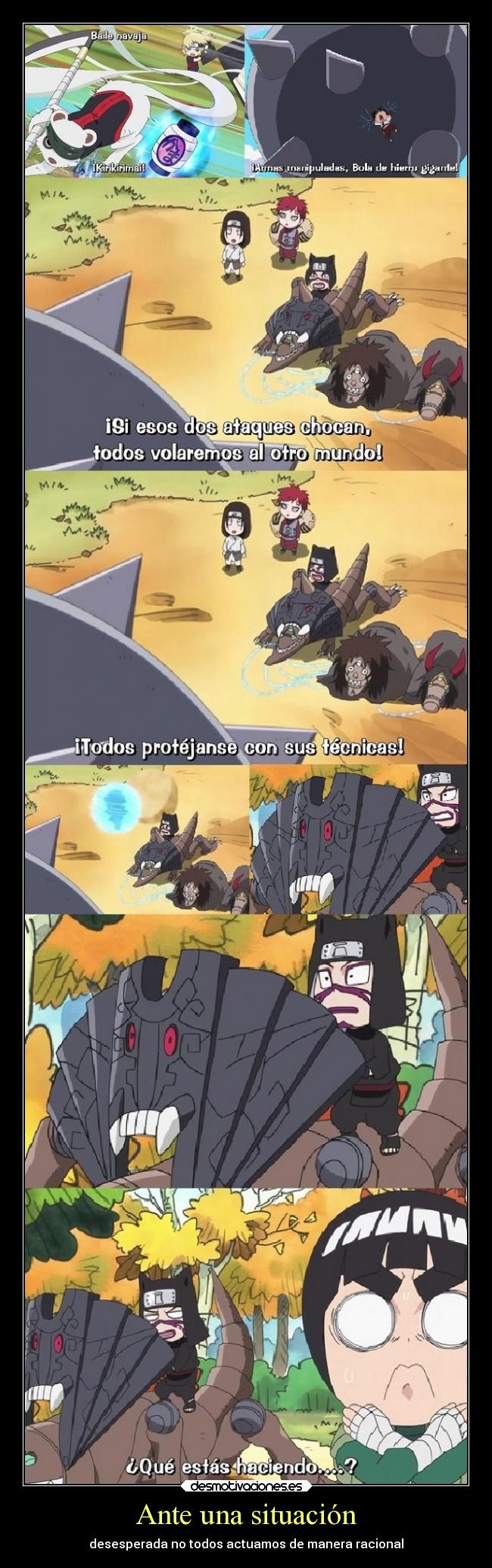 Ante una situación - desesperada no todos actuamos de manera racional