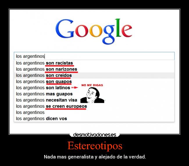 Estereotipos - Nada mas generalista y alejado de la verdad.