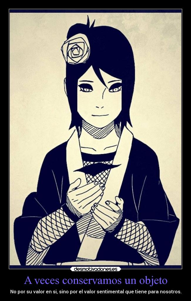 A veces conservamos un objeto - No por su valor en si, sino por el valor sentimental que tiene para nosotros.