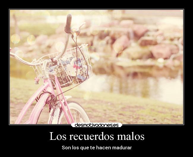 Los recuerdos malos -