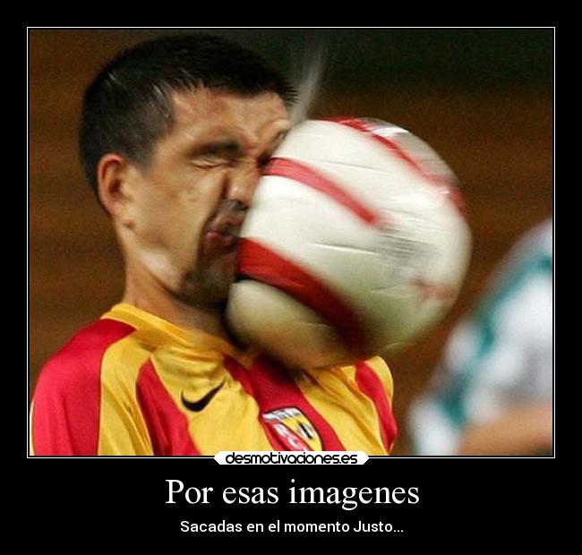Por esas imagenes -