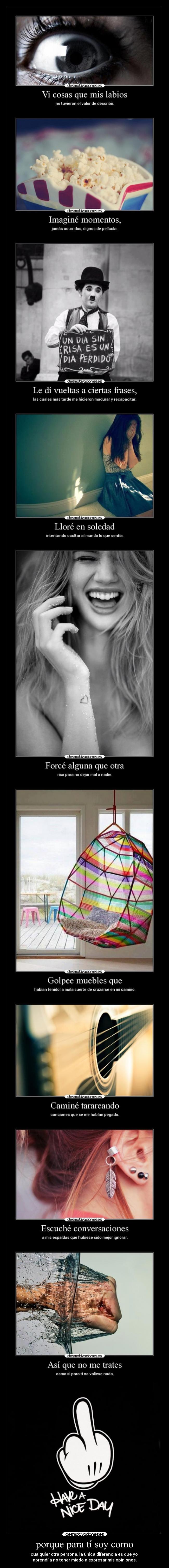 porque para tí soy como -