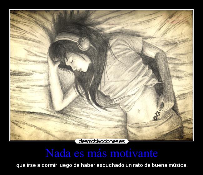 Nada es más motivante -