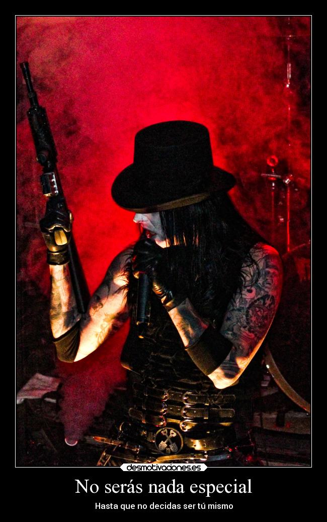 No serás nada especial - Hasta que no decidas ser tú mismo