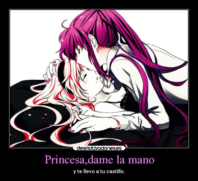 Princesa,dame la mano -