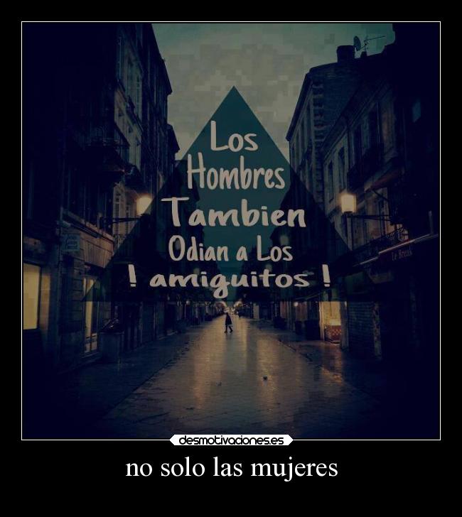 no solo las mujeres -