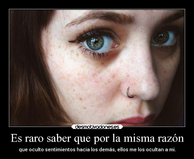 Es raro saber que por la misma razón - 