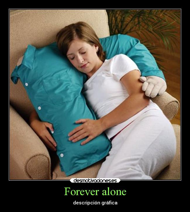 Forever alone - descripción gráfica