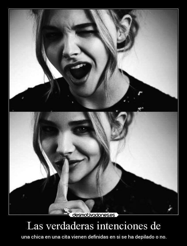 Las verdaderas intenciones de -