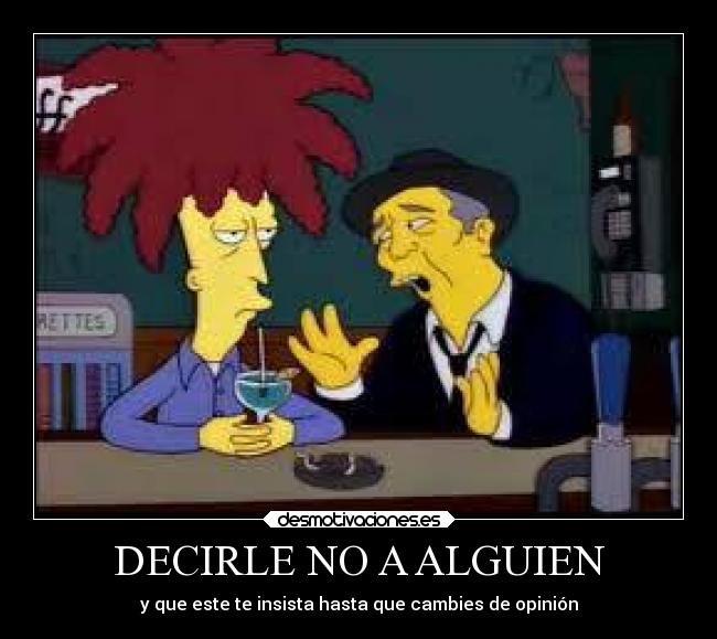 DECIRLE NO A ALGUIEN -