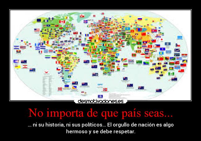 No importa de que país seas... - 