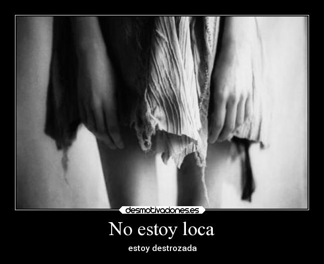 No estoy loca -