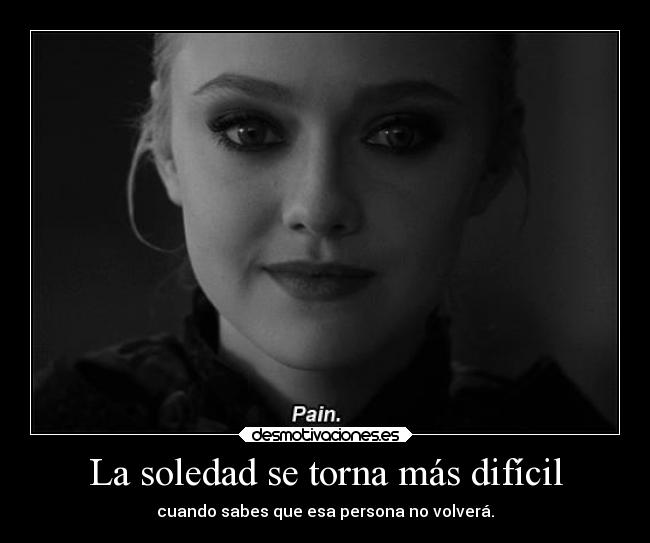 carteles soledad ausencia dolor soledad lamusicaesmialma dificultades pain traumadefindelibro meaburro yerg desmotivaciones