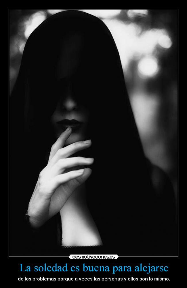 carteles soledad problemas soledad desmotivaciones desmotivaciones