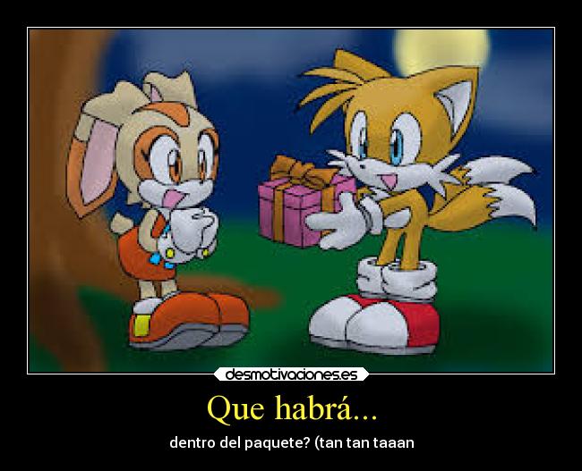 Que habrá... - dentro del paquete? (tan tan taaan