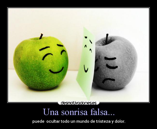 Una sonrisa falsa... - 