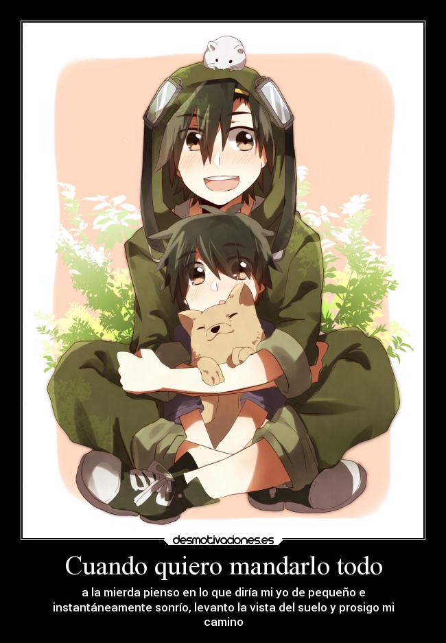 Cuando quiero mandarlo todo -