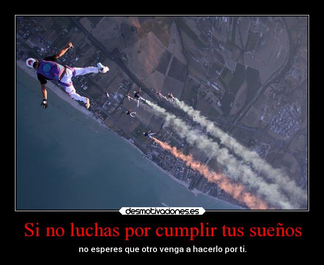 carteles suenos kendizzzle theshinyshadow cumplir luchas esperar otros unos desplazados desmotivaciones