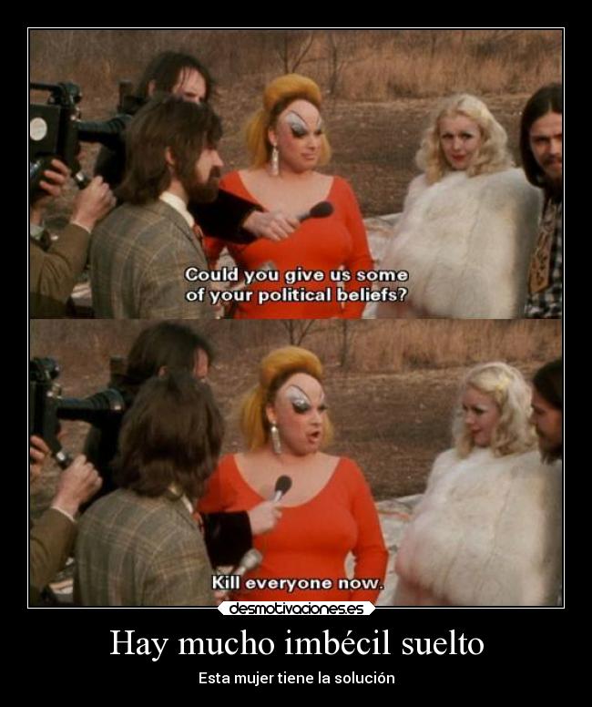 Hay mucho imbécil suelto - Esta mujer tiene la solución