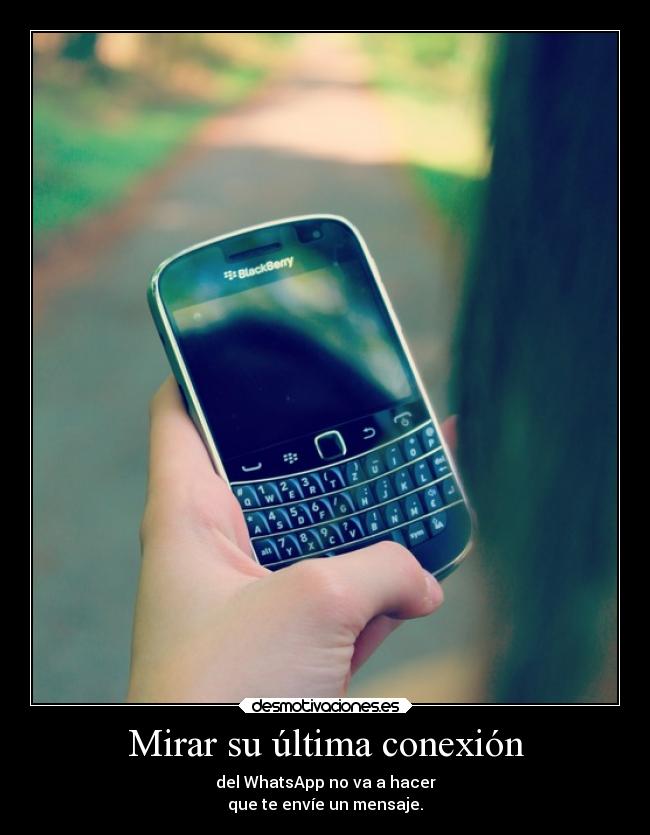 Mirar su última conexión -