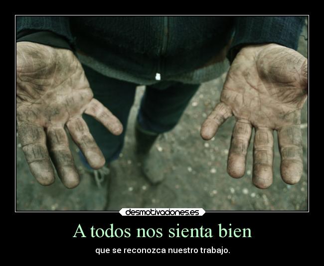 carteles trabajo vida reconocimiento desmotivaciones