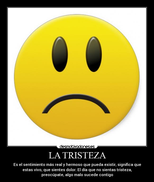 carteles tristeza tristeza desmotivaciones