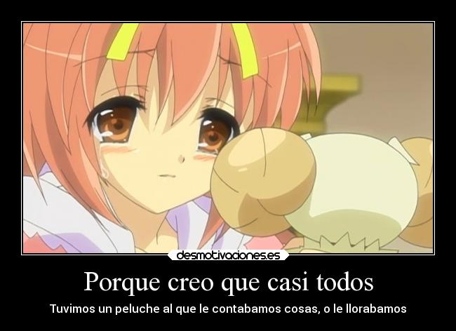 Porque creo que casi todos - 