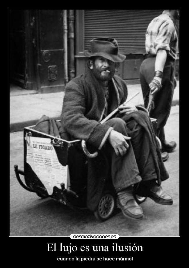 El lujo es una ilusión - 