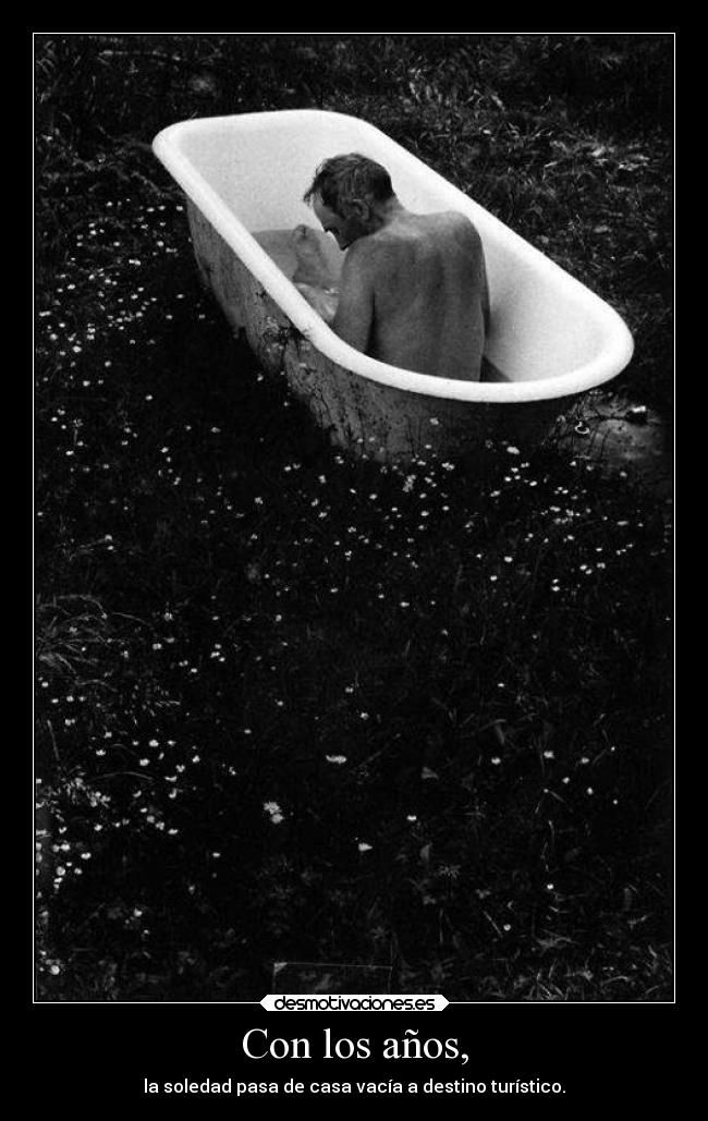 Con los años, - la soledad pasa de casa vacía a destino turístico.